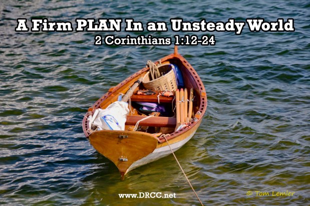 A Firm PLAN In an Uncertain World! (Sermon&nbsp;Audio)
