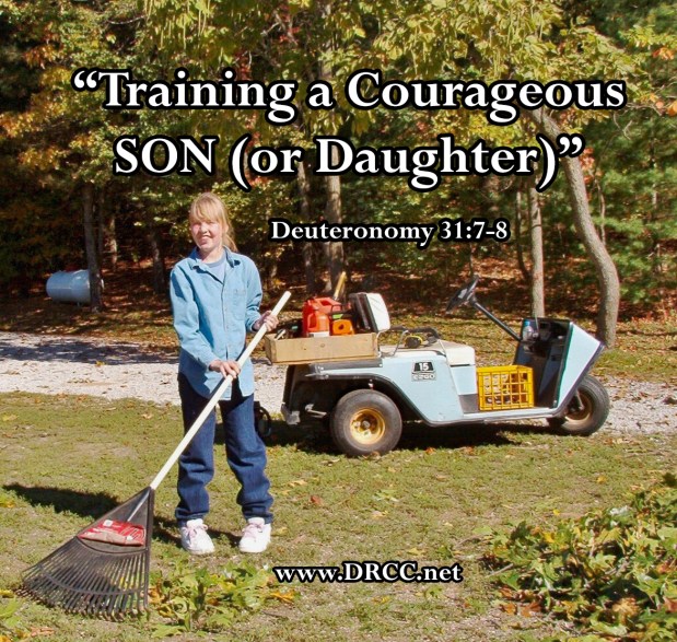 Training a Courageous SON (Or Daughter)! (Sermon&nbsp;Audio)