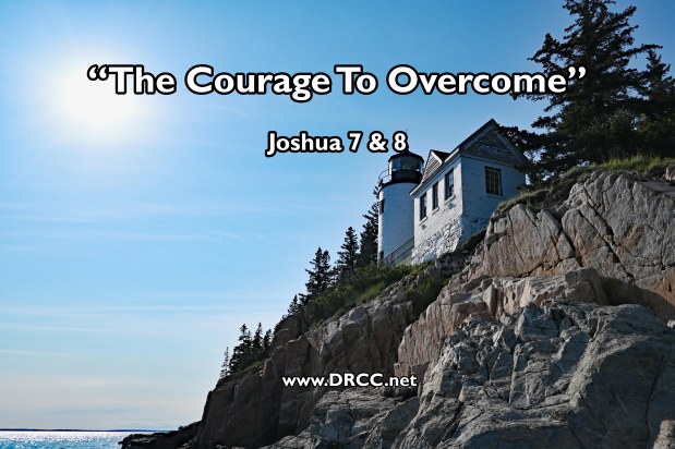 The Courage To Overcome Sin! (Sermon&nbsp;Audio)