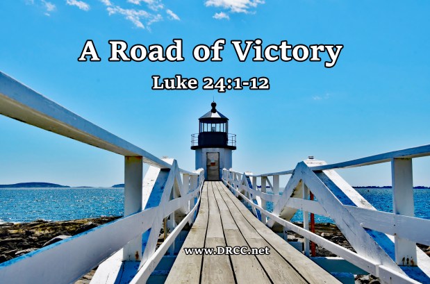 A Road of Victory! (Sermon&nbsp;Audio)