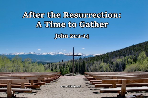 A Time to Gather! (Sermon&nbsp;Audio)