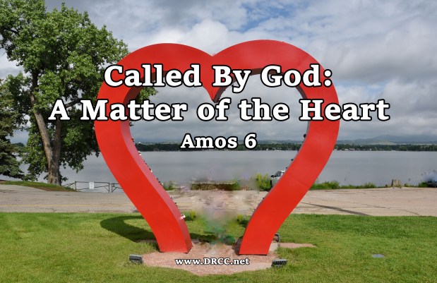 Called By God: A Matter of the HEART! (Sermon&nbsp;Audio)