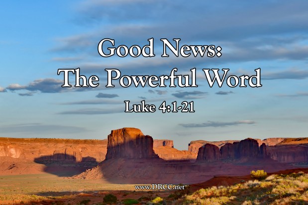 Good News: The Powerful WORD! (Sermon&nbsp;Audio)