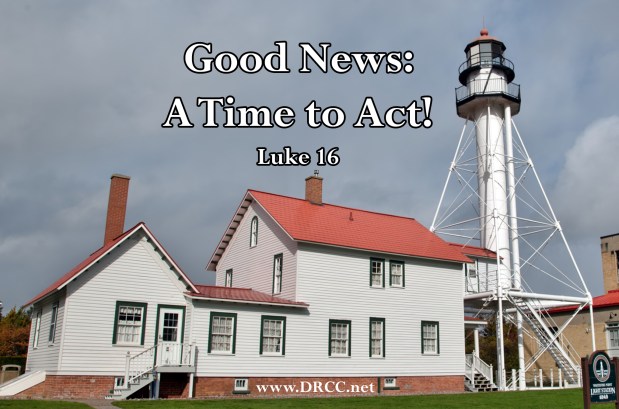 Good News: A Time To ACT! (Sermon&nbsp;Audio)