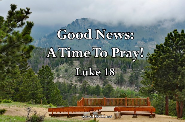 Good News: A Time To PRAY! (Sermon&nbsp;Audio)