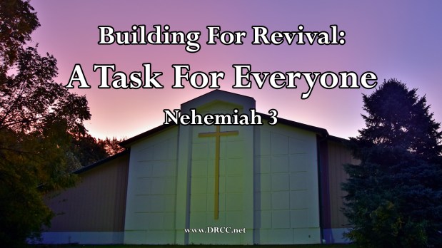 Building For Revival: A TASK For Everyone! (Sermon&nbsp;Audio)