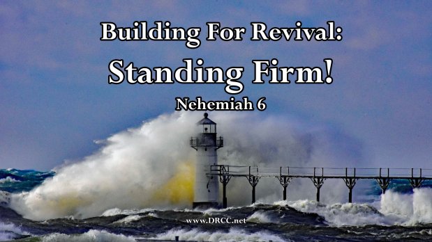 Building For Revival: Standing FIRM! (Sermon&nbsp;Audio)