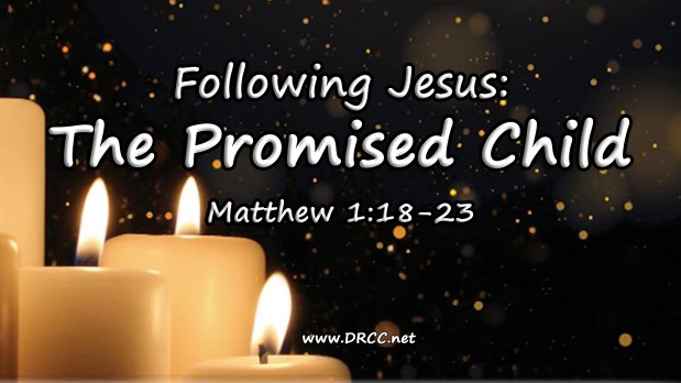 Following Jesus – The Promised CHILD! (Sermon&nbsp;Audio)