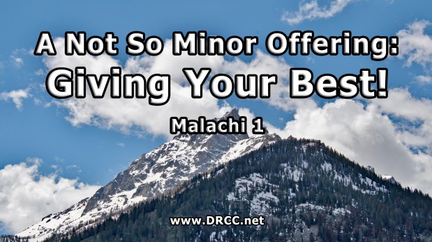 A Not So Minor Offering: Giving Your BEST! (Sermon&nbsp;Audio)